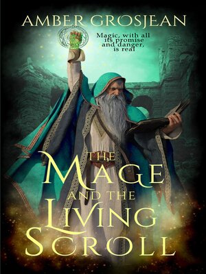 cover image of The Mage and the Living Scroll